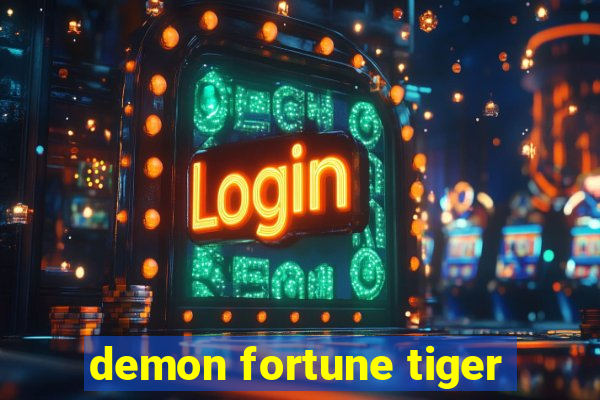 demon fortune tiger